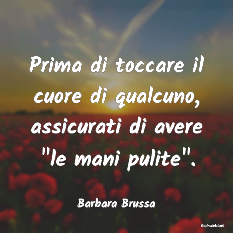 frasi di  Barbara Brussa
