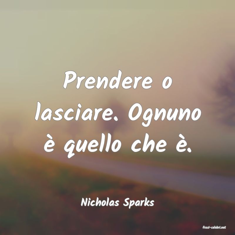 frasi di  Nicholas Sparks
