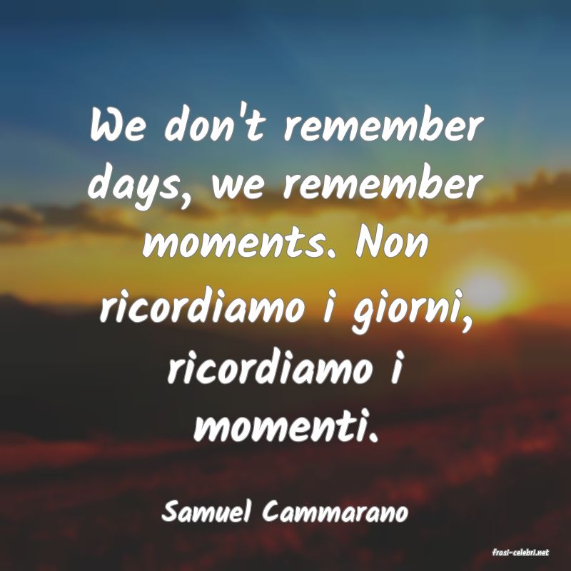 frasi di Samuel Cammarano