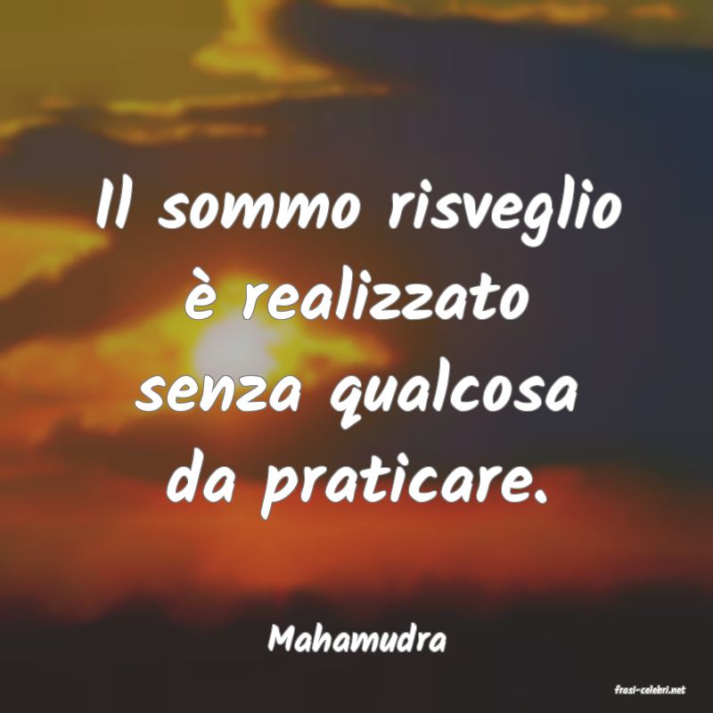 frasi di Mahamudra