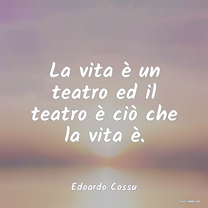 frasi di Edoardo Cossu