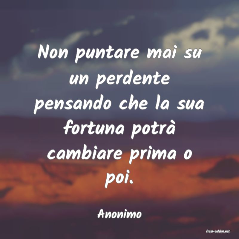 frasi di Anonimo