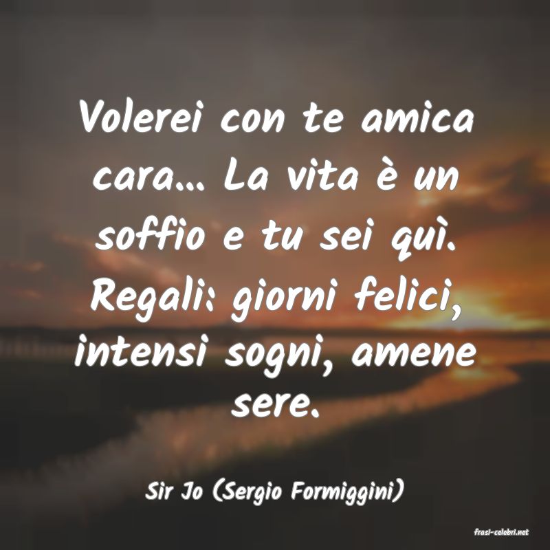 frasi di Sir Jo (Sergio Formiggini)