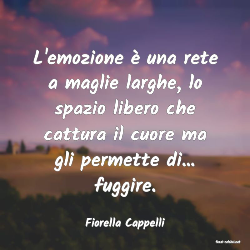 frasi di Fiorella Cappelli
