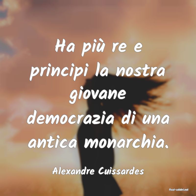 frasi di  Alexandre Cuissardes
