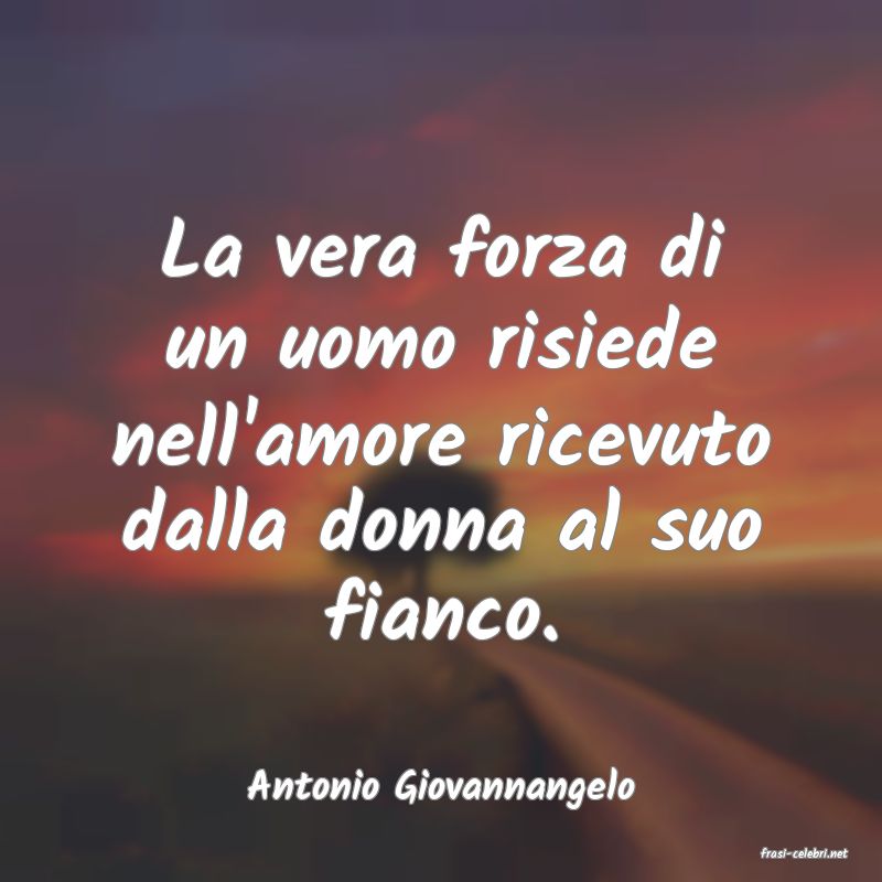frasi di Antonio Giovannangelo