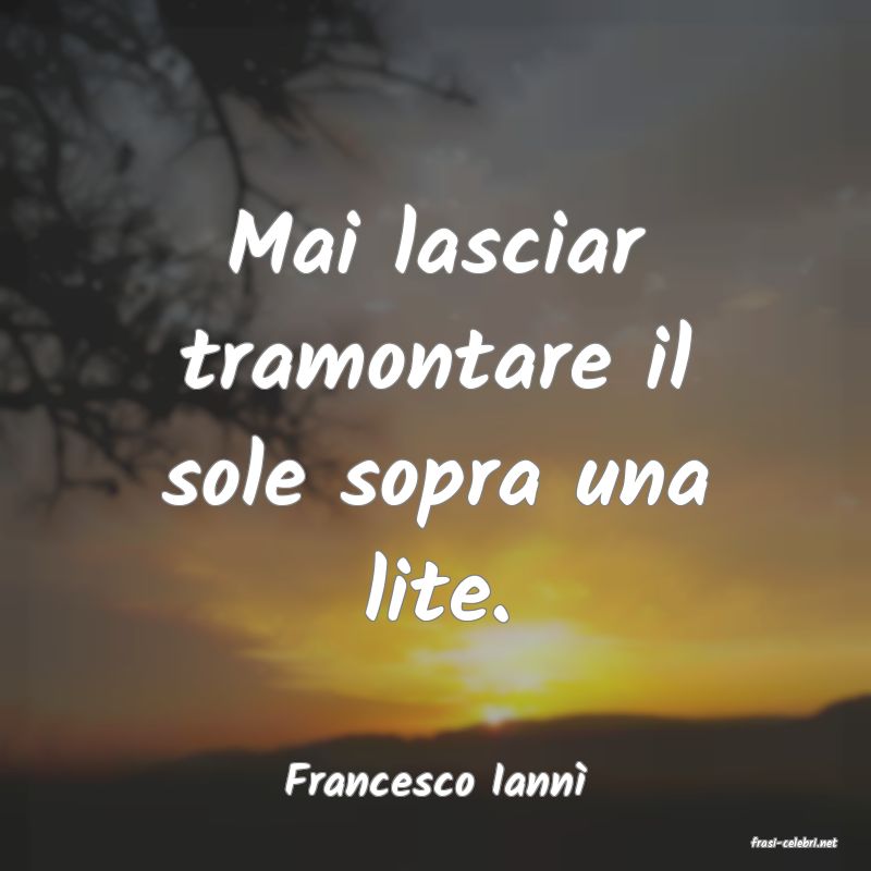 frasi di Francesco Iann