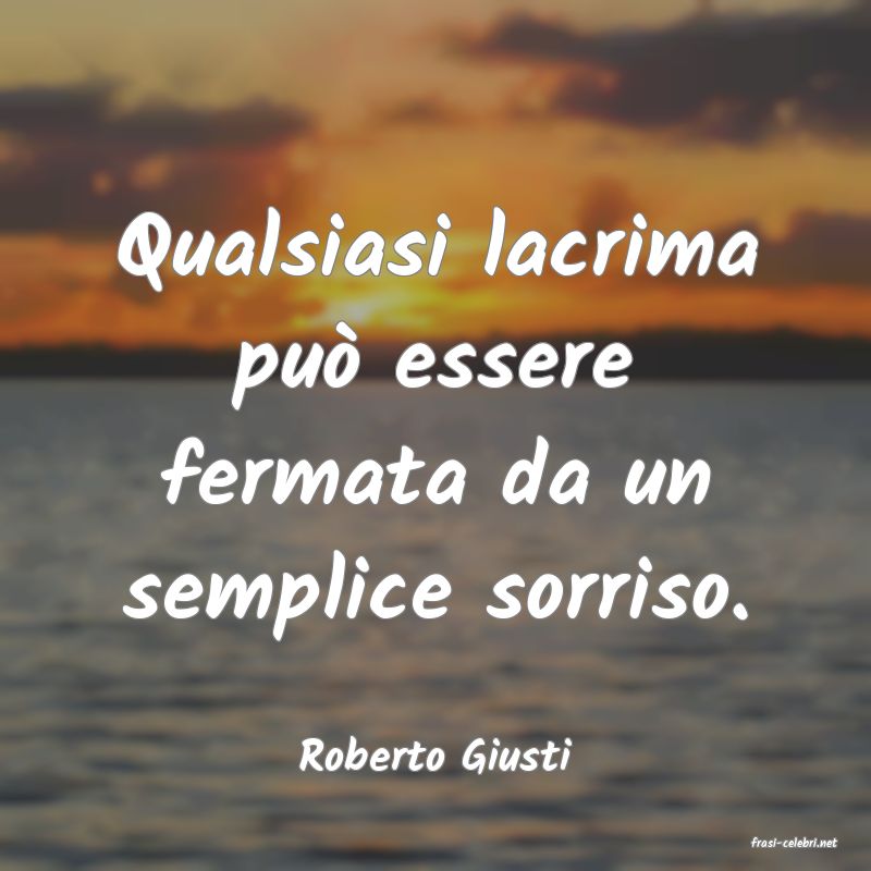 frasi di  Roberto Giusti

