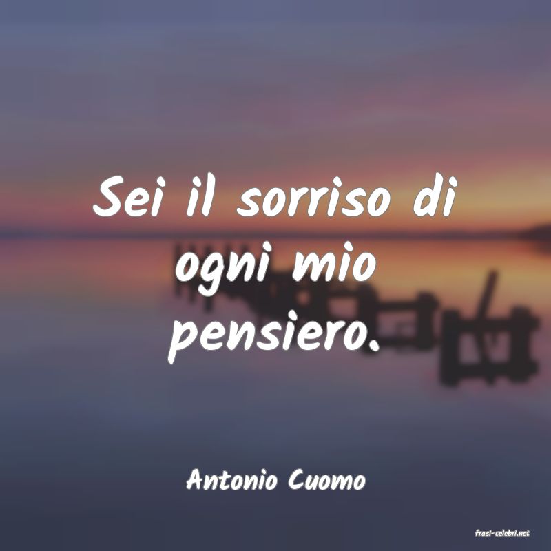 frasi di  Antonio Cuomo
