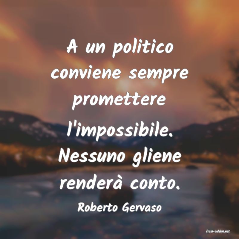 frasi di  Roberto Gervaso
