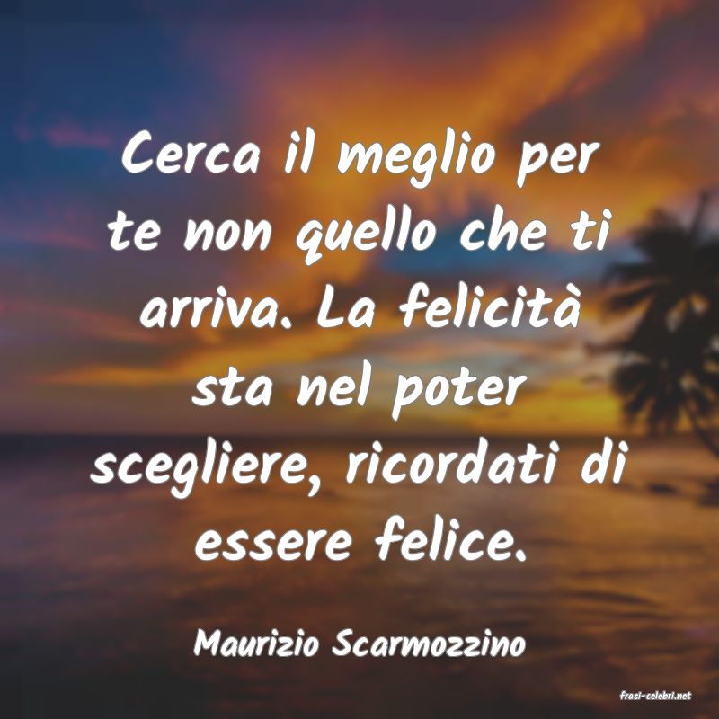 frasi di Maurizio Scarmozzino