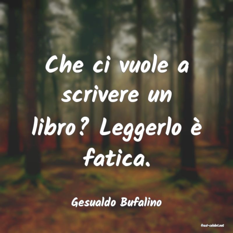 frasi di  Gesualdo Bufalino
