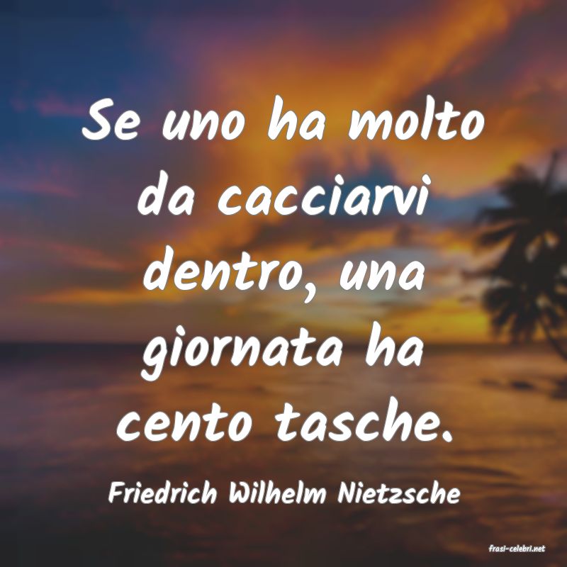 frasi di  Friedrich Wilhelm Nietzsche
