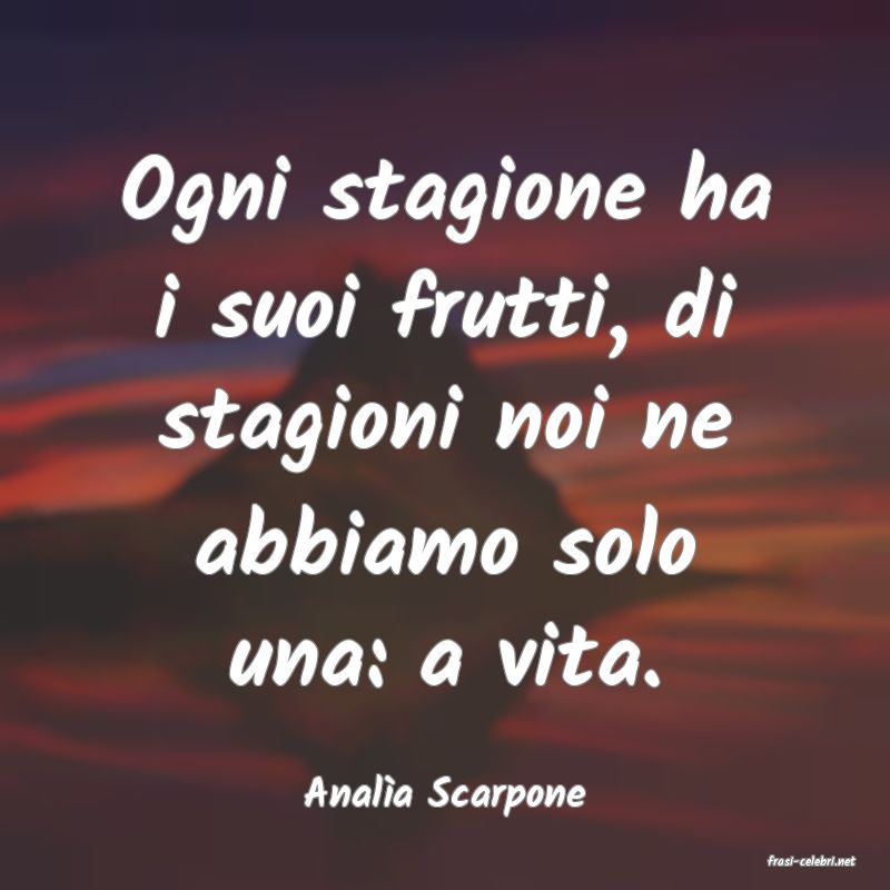 frasi di Anala Scarpone