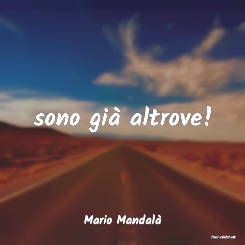 frasi di Mario Mandal
