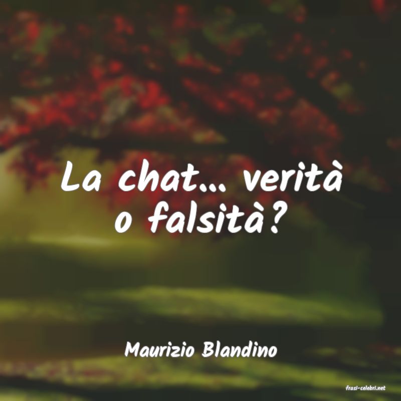frasi di  Maurizio Blandino
