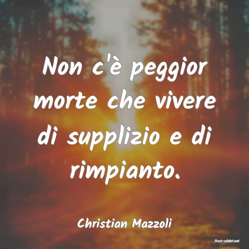 frasi di Christian Mazzoli