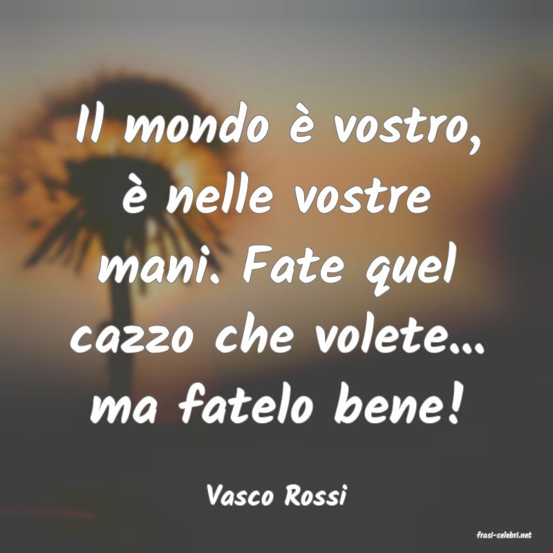 frasi di Vasco Rossi