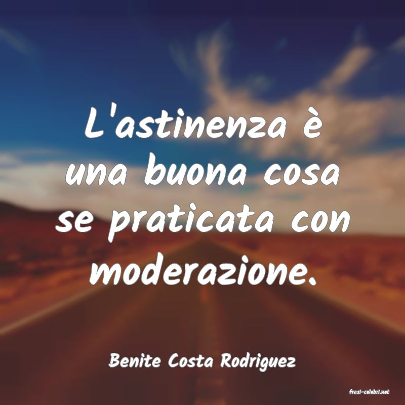 frasi di Benite Costa Rodriguez