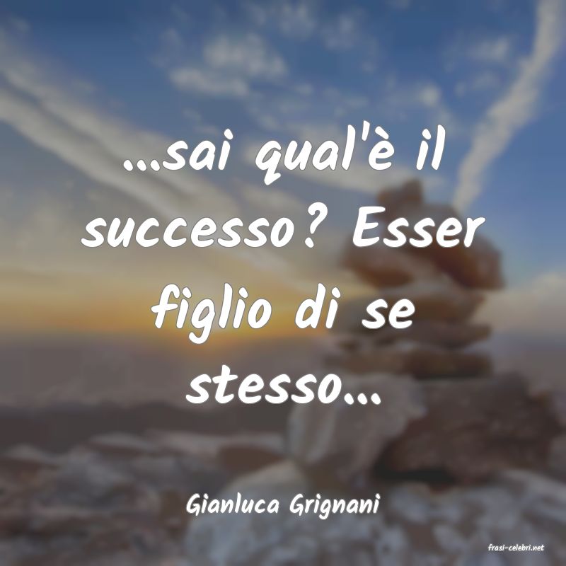 frasi di Gianluca Grignani