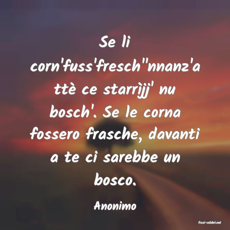 frasi di Anonimo