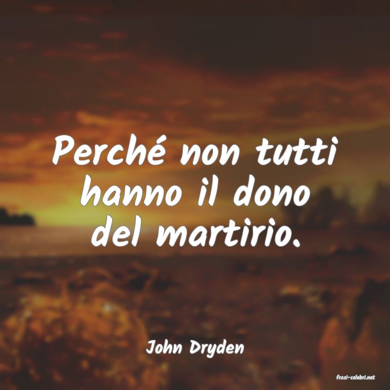 frasi di John Dryden