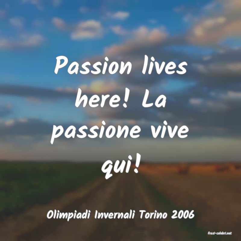 frasi di Olimpiadi Invernali Torino 2006