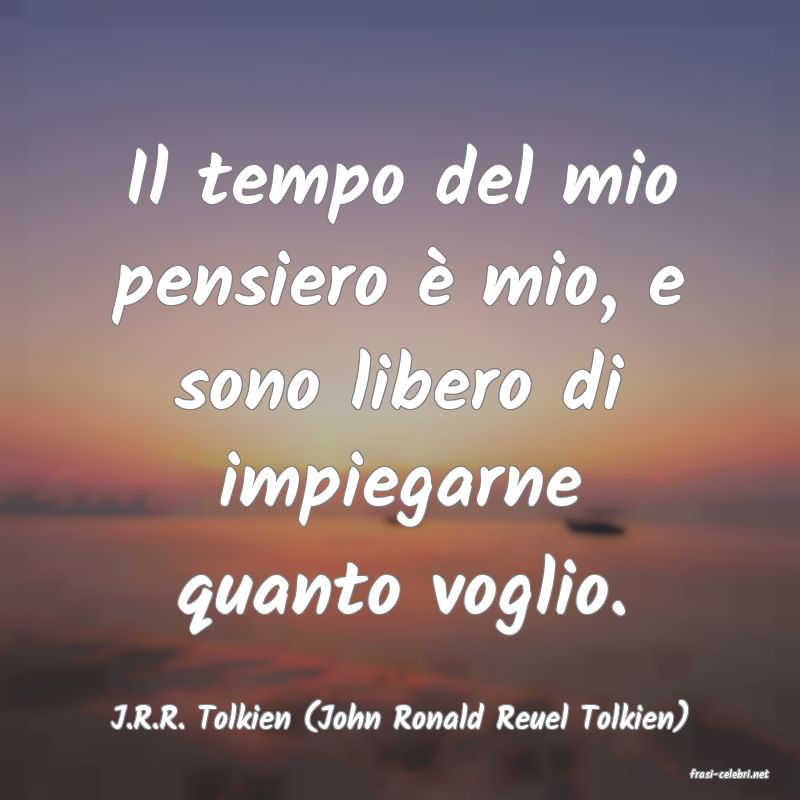 frasi di J.R.R. Tolkien (John Ronald Reuel Tolkien)