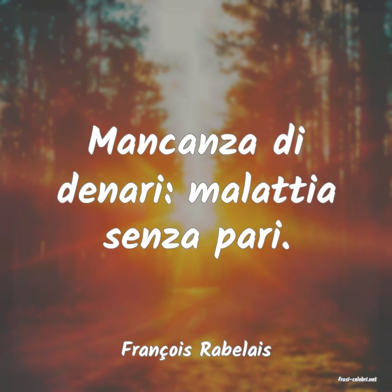 frasi di Fran�ois Rabelais