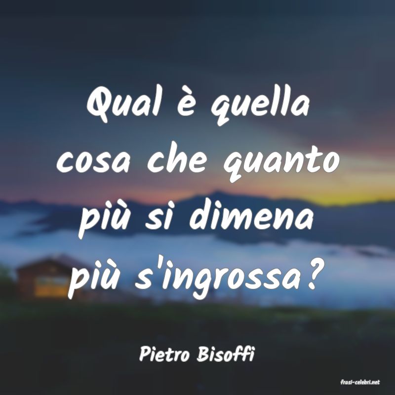 frasi di Pietro Bisoffi