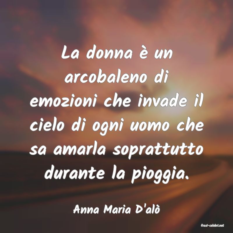frasi di Anna Maria D'al