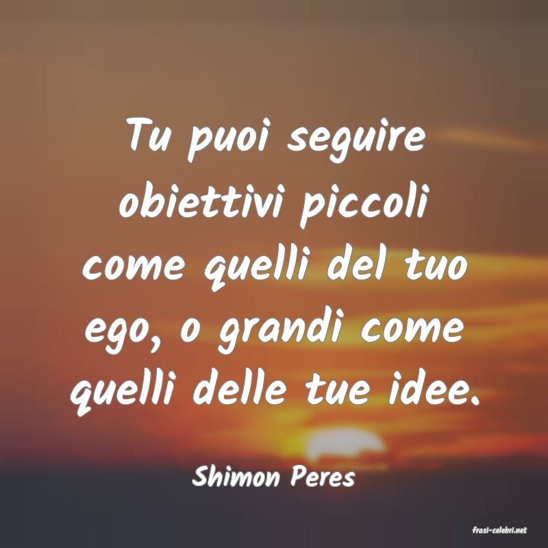 frasi di  Shimon Peres
