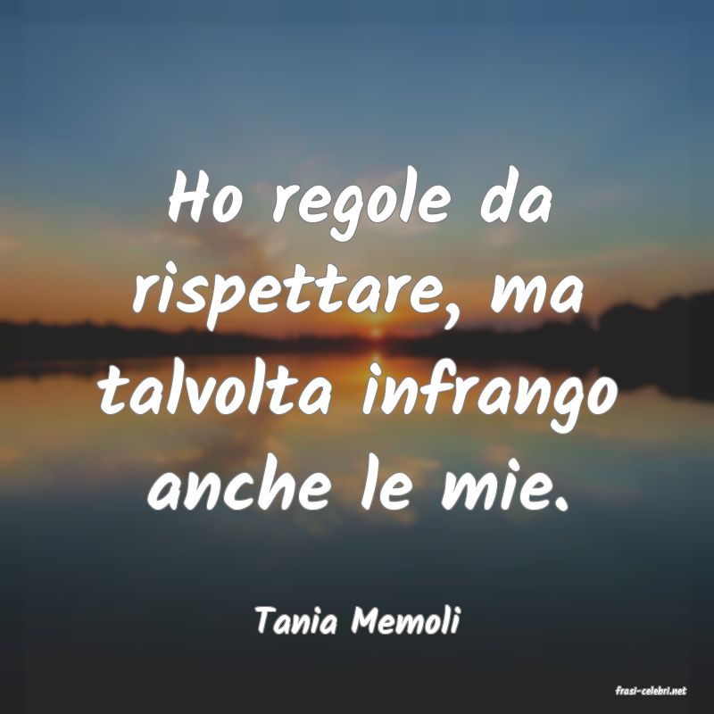 frasi di  Tania Memoli
