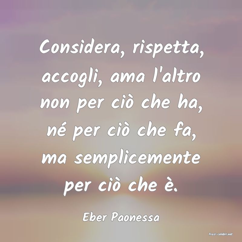frasi di Eber Paonessa