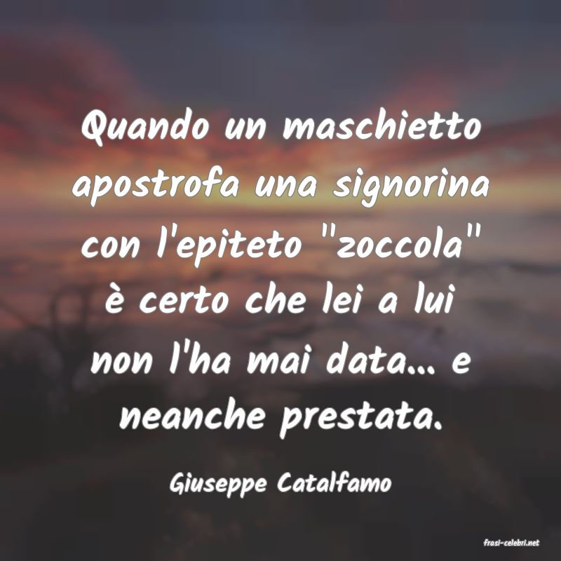 frasi di  Giuseppe Catalfamo
