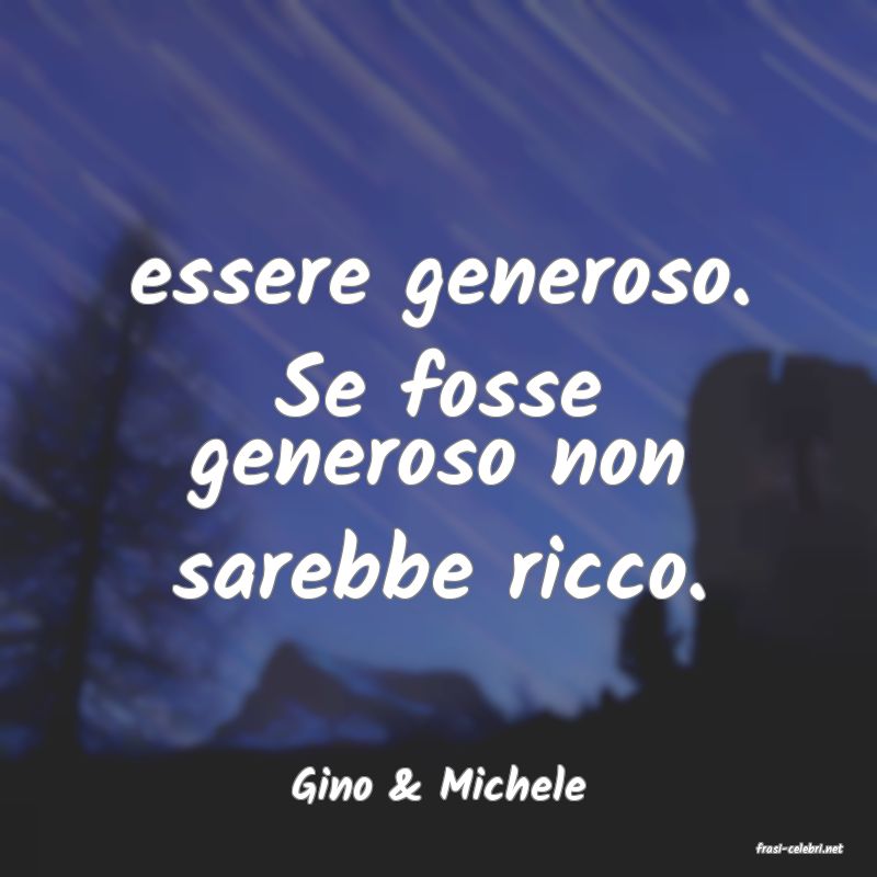 frasi di Gino & Michele