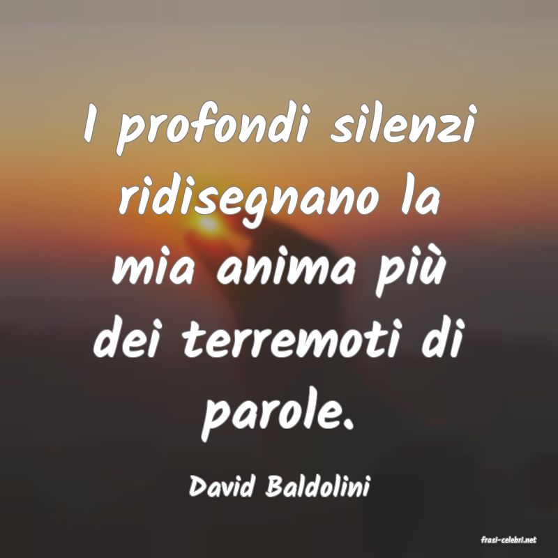 frasi di  David Baldolini
