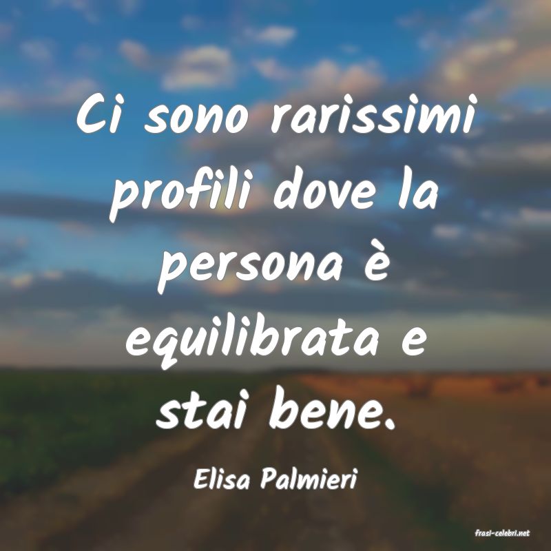 frasi di  Elisa Palmieri
