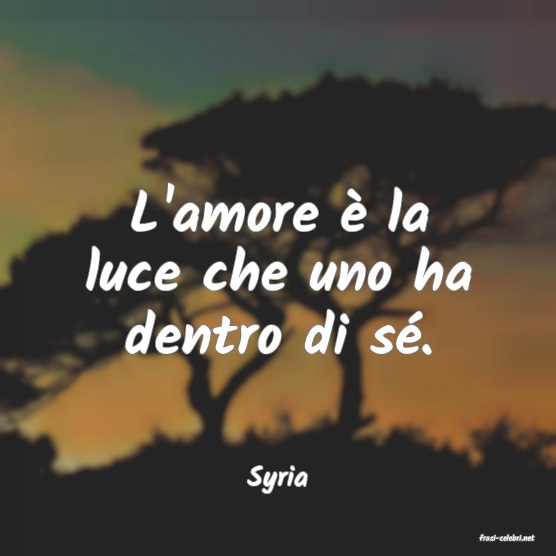 frasi di  Syria
