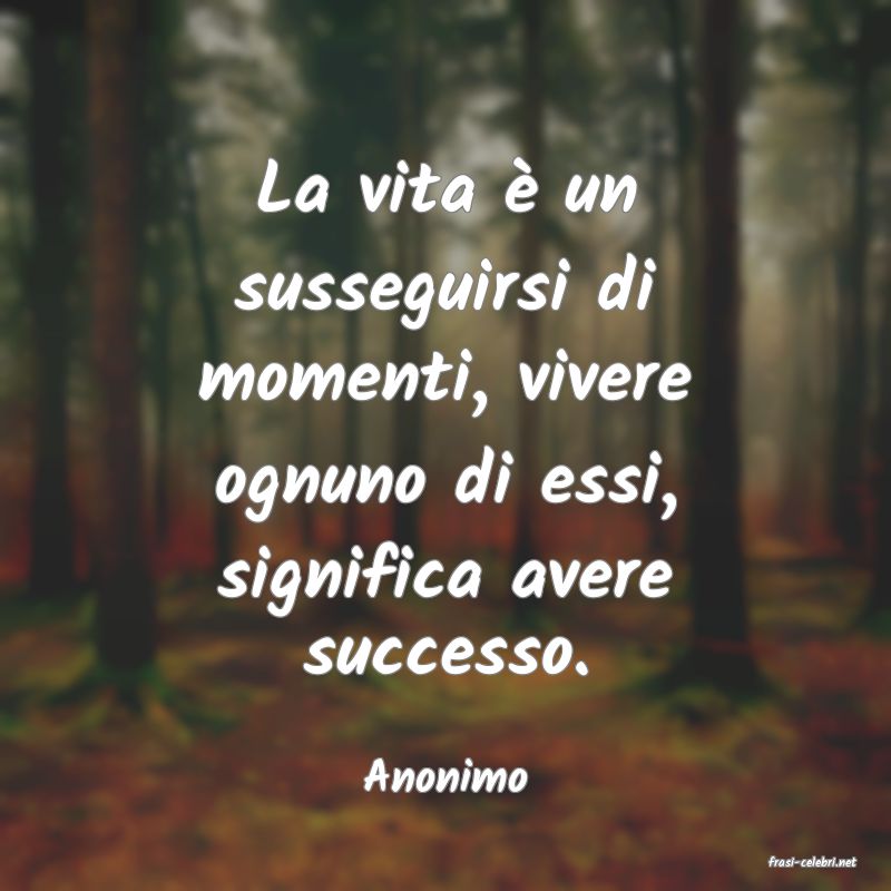 frasi di  Anonimo

