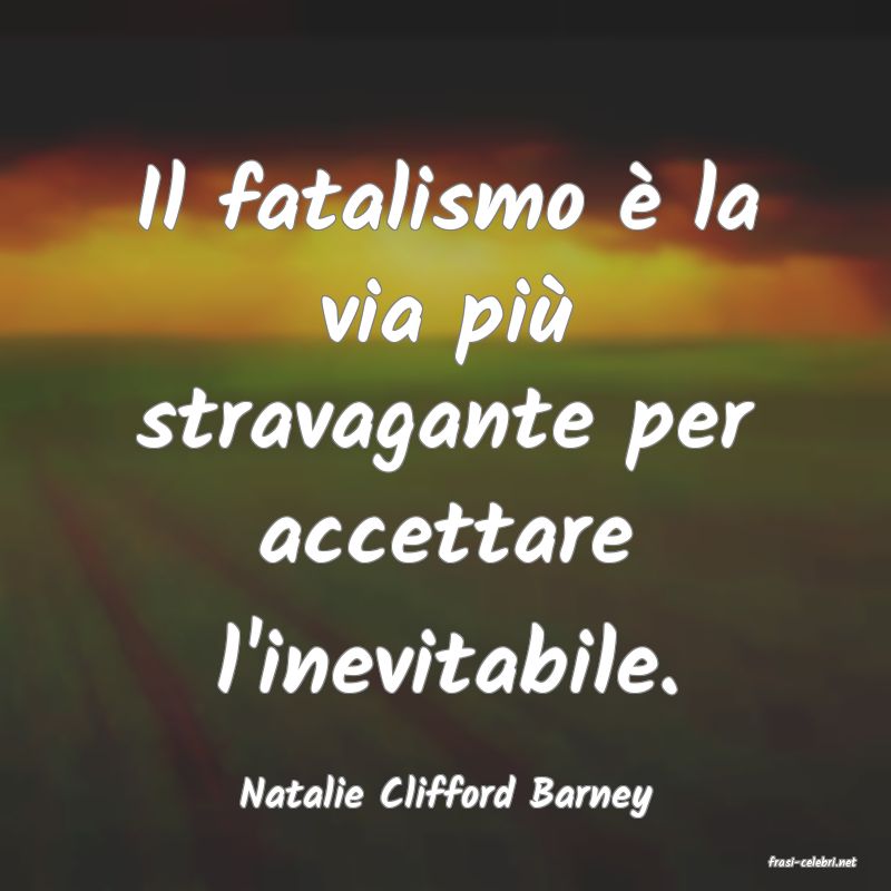 frasi di Natalie Clifford Barney