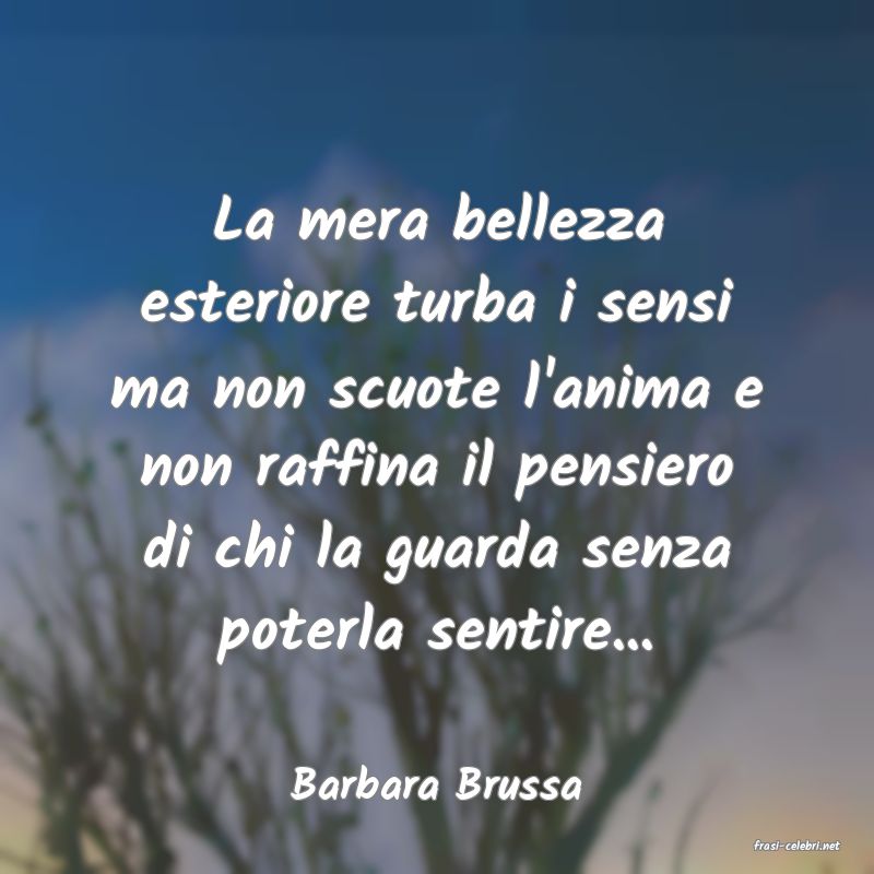 frasi di Barbara Brussa