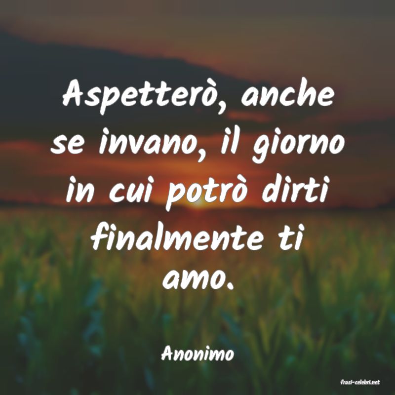 frasi di Anonimo