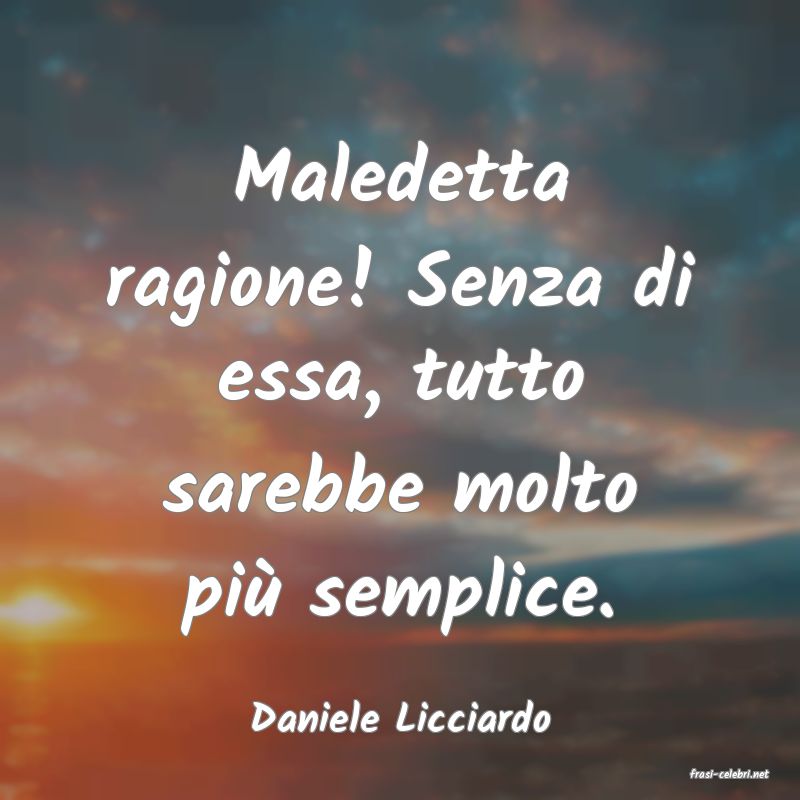 frasi di Daniele Licciardo