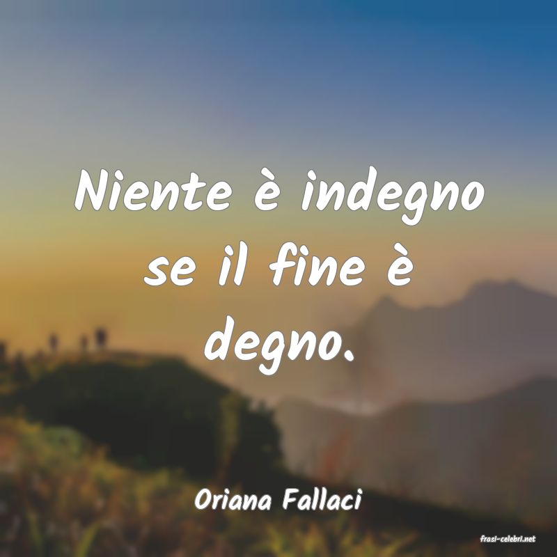 frasi di Oriana Fallaci