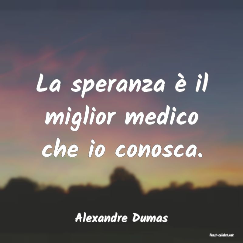 frasi di Alexandre Dumas