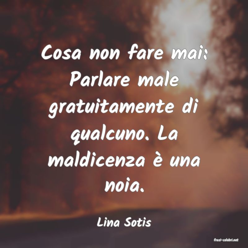 frasi di Lina Sotis