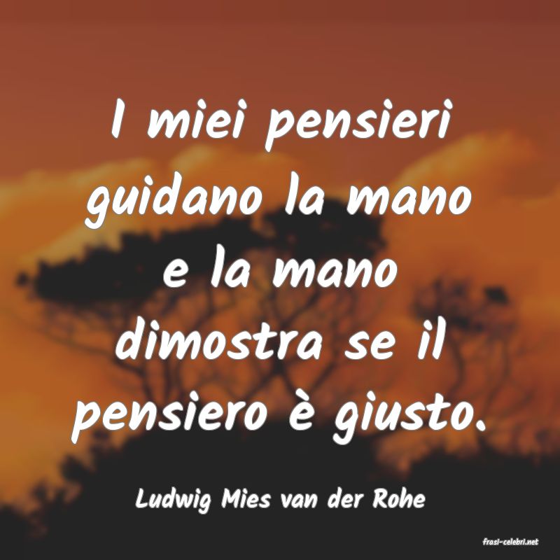 frasi di Ludwig Mies van der Rohe