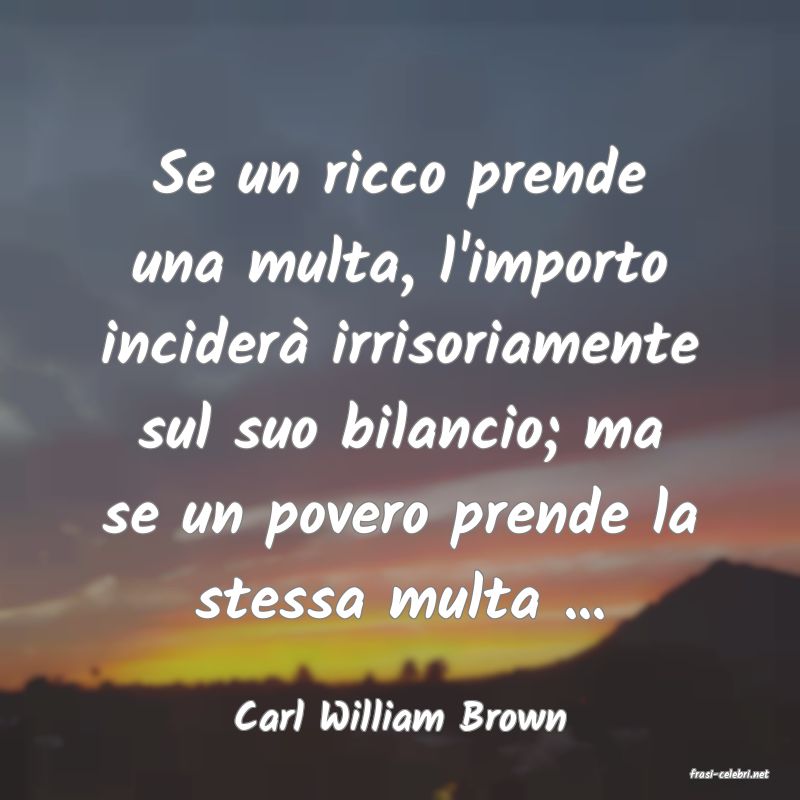 frasi di Carl William Brown