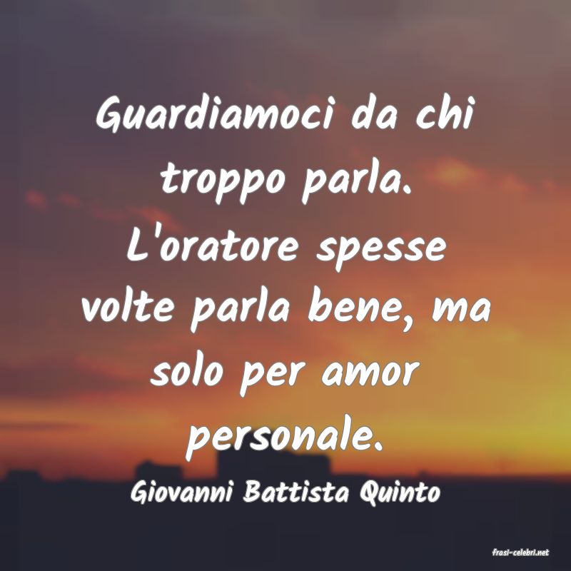 frasi di  Giovanni Battista Quinto
